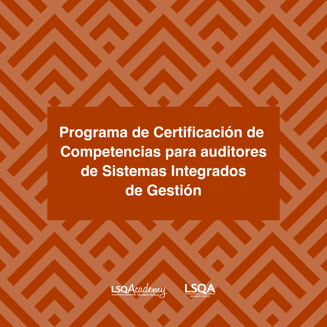 Programa de Certificación de Competencias para auditores de Sistemas Integrados de Gestión